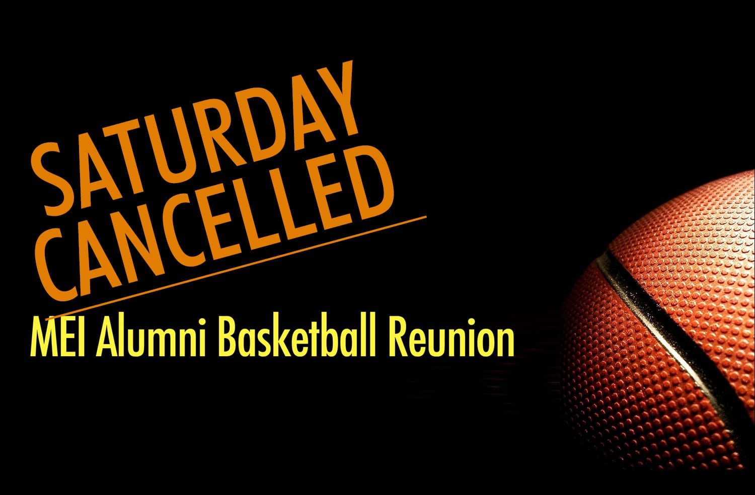 CANCELLED MEI Alumni Basketball Reunion Blog MEI Schools